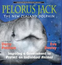 Cover image for Pelorus Jack, the New Zealand Dolphin