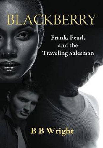 Cover image for Blackberry: Frank, Pearl and the Traveling Salesman