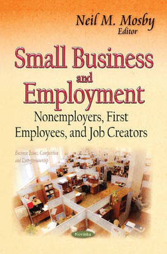 Cover image for Small Business & Employment: Nonemployers, First Employees & Job Creators