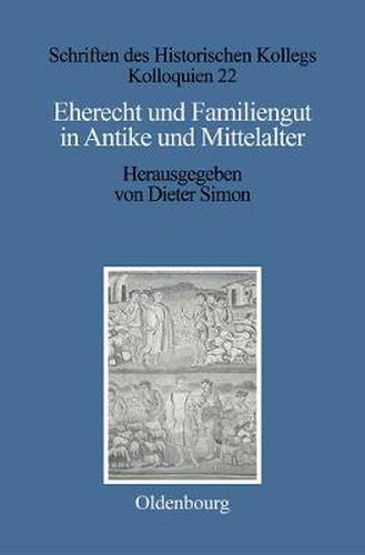 Cover image for Eherecht und Familiengut in Antike und Mittelalter