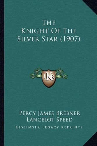 The Knight of the Silver Star (1907)