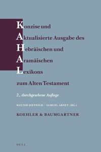 Cover image for Konzise und aktualisierte Ausgabe des Hebraischen und Aramaischen Lexikons zum Alten Testament: (New Edition - PAPERBACK)