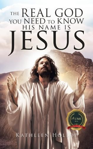 Cover image for The Real God you need to know his name is jesus