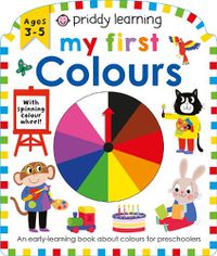 Cover image for Priddy Learning: My First Colours