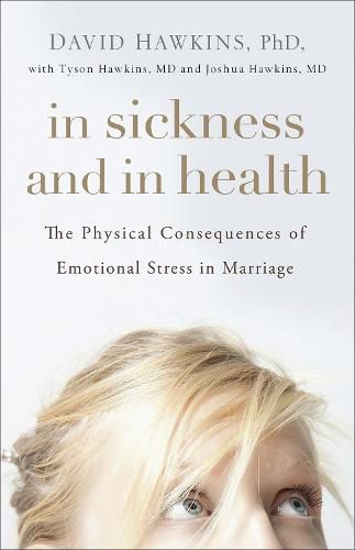 Cover image for In Sickness and in Health: The Physical Consequences of Emotional Stress in Marriage