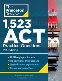 Cover image for 1,523 ACT Practice Questions: Extra Drills and Prep for an Excellent Score