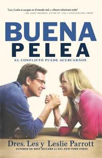 Cover image for LA BUENA PELEA: El conflicto puede acercarnos