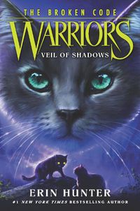 Cover image for Warriors: The Broken Code: Veil of Shadows