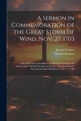 A Sermon in Commemoration of the Great Storm of Wind, Nov. 27, 1703