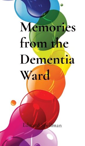 Cover image for Memories from the Dementia Ward