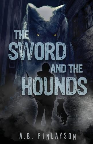Cover image for The Sword and the Hounds