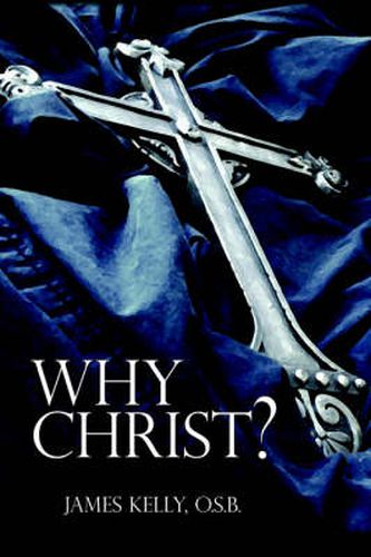 Cover image for Why Christ?