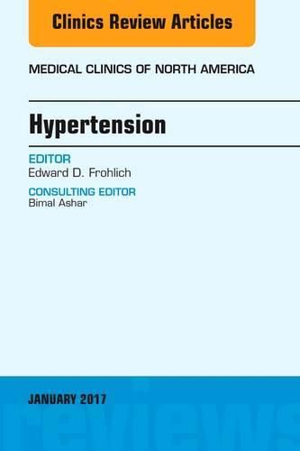 Cover image for Hypertension, An Issue of Medical Clinics of North America