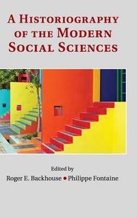 Cover image for A Historiography of the Modern Social Sciences