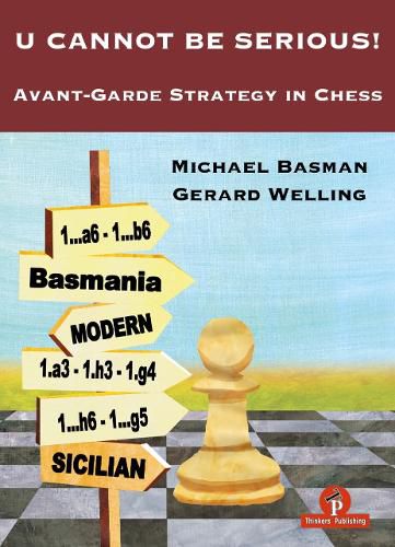 U Cannot Be Serious!: Avant-Garde Strategy in Chess