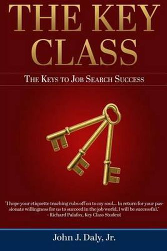 Cover image for The Key Class: The Keys to Job Search Success