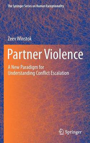 Cover image for Partner Violence: A New Paradigm for Understanding Conflict Escalation