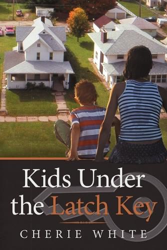 Cover image for Kids Under the Latch Key