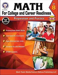 Cover image for Math for College and Career Readiness, Grade 8: Preparation and Practice