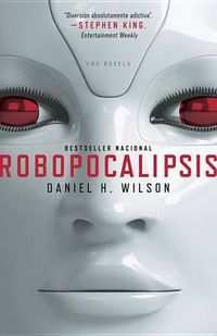 Cover image for Robopocalipsis / Robopocalypse