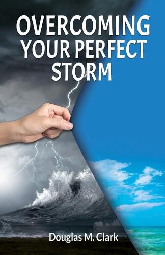 Cover image for Overcoming Your Perfect Storm