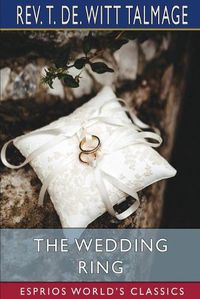 Cover image for The Wedding Ring (Esprios Classics)