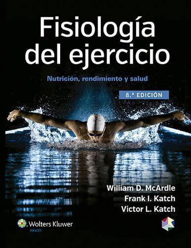 Cover image for Fisiologia del ejercicio: Nutricion, rendimiento y salud