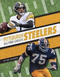 Cover image for Pittsburgh Steelers All-Time Greats