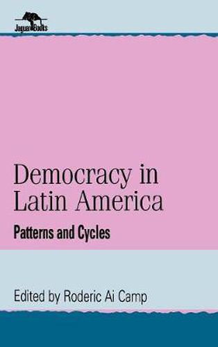 Cover image for Democracy in Latin America: Patterns and Cycles