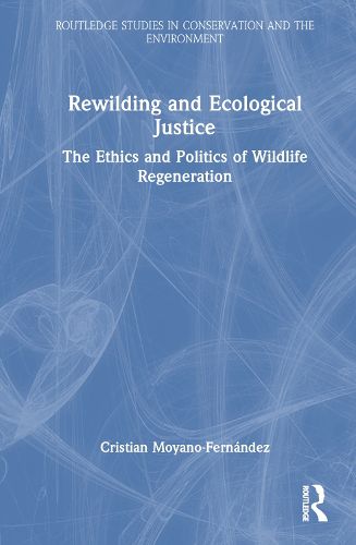 Rewilding and Ecological Justice