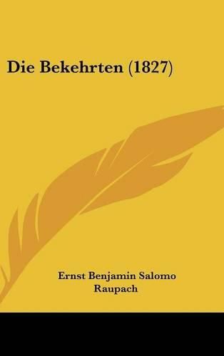 Die Bekehrten (1827)