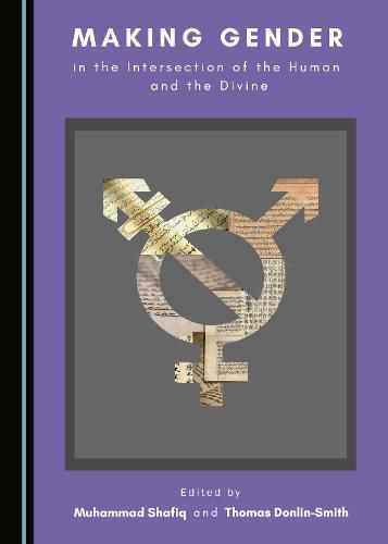 Cover image for Making Gender in the Intersection of the Human and the Divine