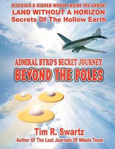 Cover image for Admiral Byrd's Secret Journey Beyond The Poles