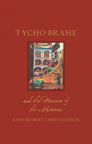 Cover image for Tycho Brahe and the Measure of the Heavens