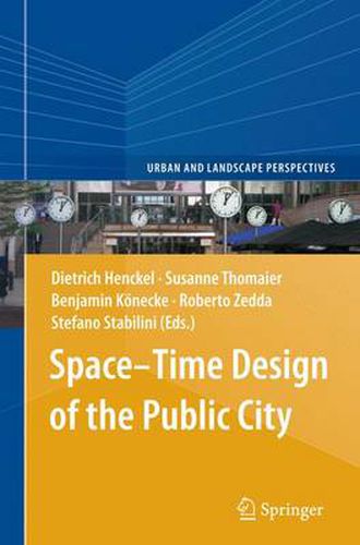 Cover image for Space-Time Design of the Public City