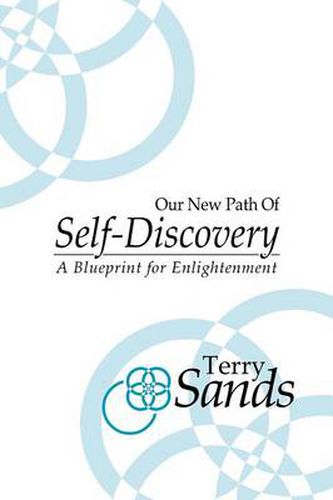 Cover image for Our New Path of Self-Discovery: A Blueprint for enlightenment