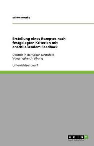 Erstellung eines Rezeptes nach festgelegten Kriterien mit anschliessendem Feedback