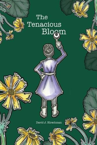 Cover image for The Tenacious Bloom