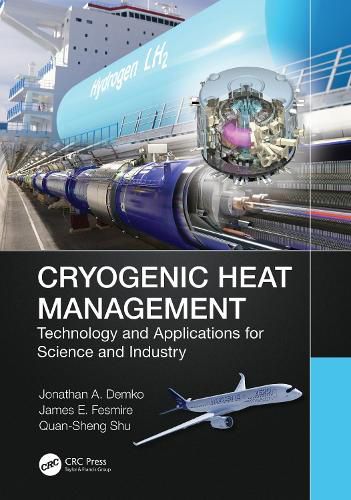 Cover image for Cryogenic Heat Management: Technology and Applications for Science and Industry