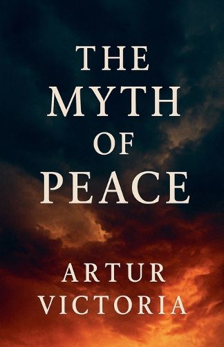 Cover image for The Myth of Peace