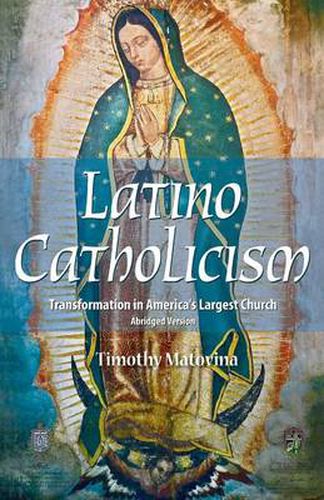 Cover image for Latino Catholicism (Abridged Version): Transformation in America's Largest Church