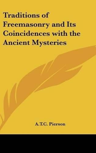 Cover image for Traditions of Freemasonry and Its Coincidences with the Ancient Mysteries