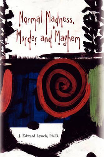 Cover image for Normal Madness, Murder and Mayhem