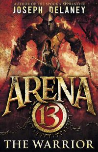 Cover image for Arena 13: The Warrior