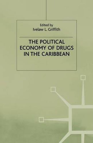 Cover image for The Political Economy of Drugs in the Caribbean