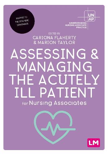 Cover image for Assessing and Managing the Acutely Ill Patient for Nursing Associates