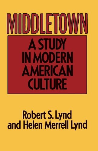 Cover image for Middletown: A Study in American Culture.
