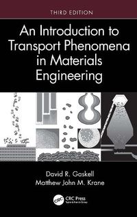 Cover image for An Introduction to Transport Phenomena in Materials Engineering