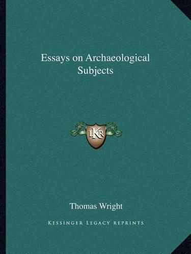 Cover image for Essays on Archaeological Subjects