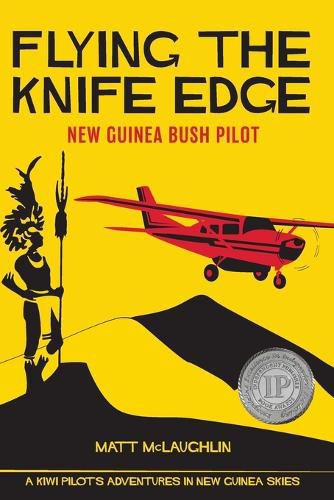 Cover image for Flying the Knife Edge: New Guinea Bush Pilot